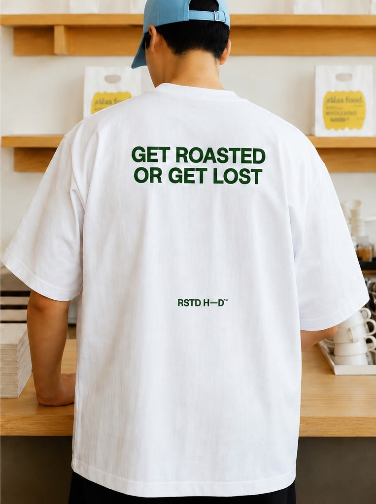 Roasted Head Get Roasted tee — back, Get Roasted or Get Lost